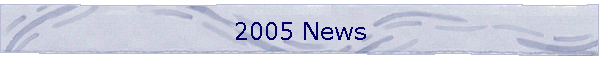 2005 News